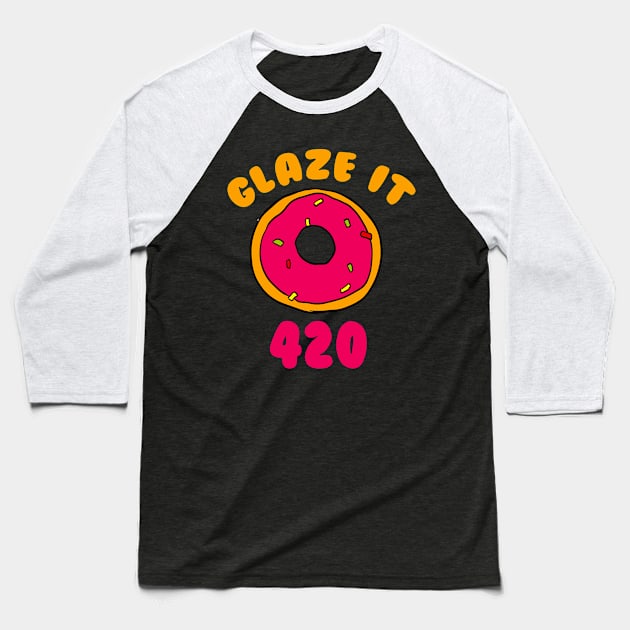 Glaze It 420 Baseball T-Shirt by hothippo